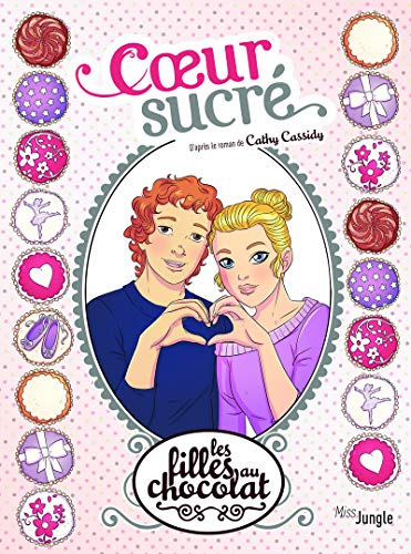 Filles au chocolat (Les) T.08 : Coeur sucré