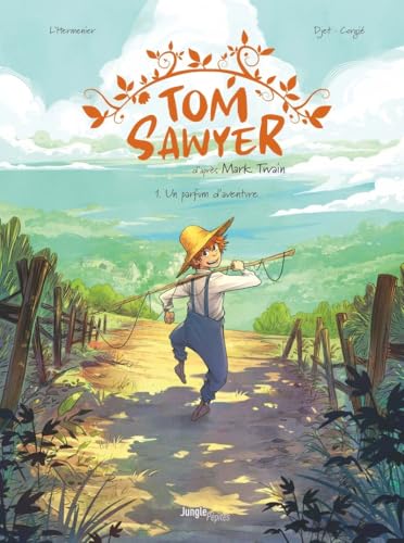 Tom Sawyer T.01 : Un parfum d'aventure